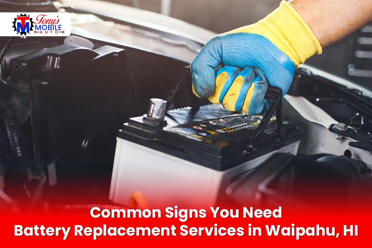 Battery Replacement Services in Waipahu HI